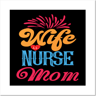 Wife Nurse Mom - Nurses RN Nurse Posters and Art